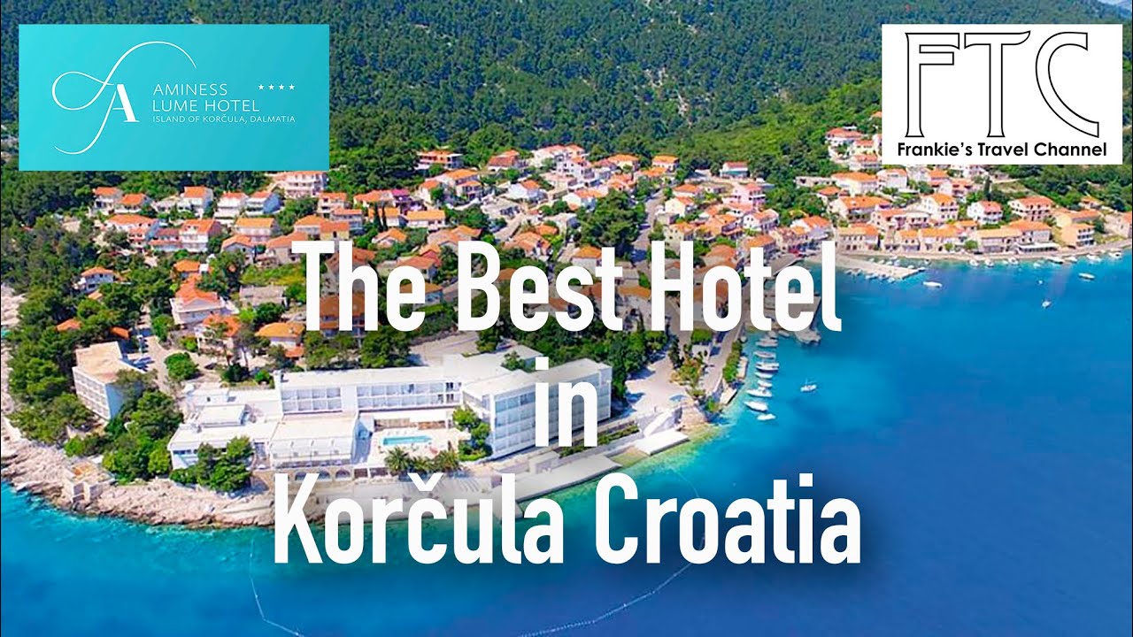Aminess Lume Hotel, Korčula Croatia in 4K (Best Hotel in Korčula)