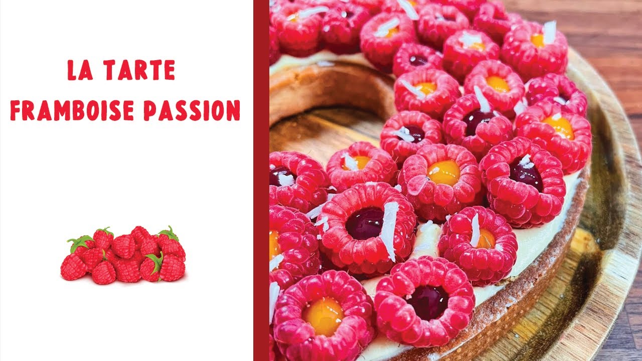 RECETTE DE LA TARTE FRAMBOISE PASSION