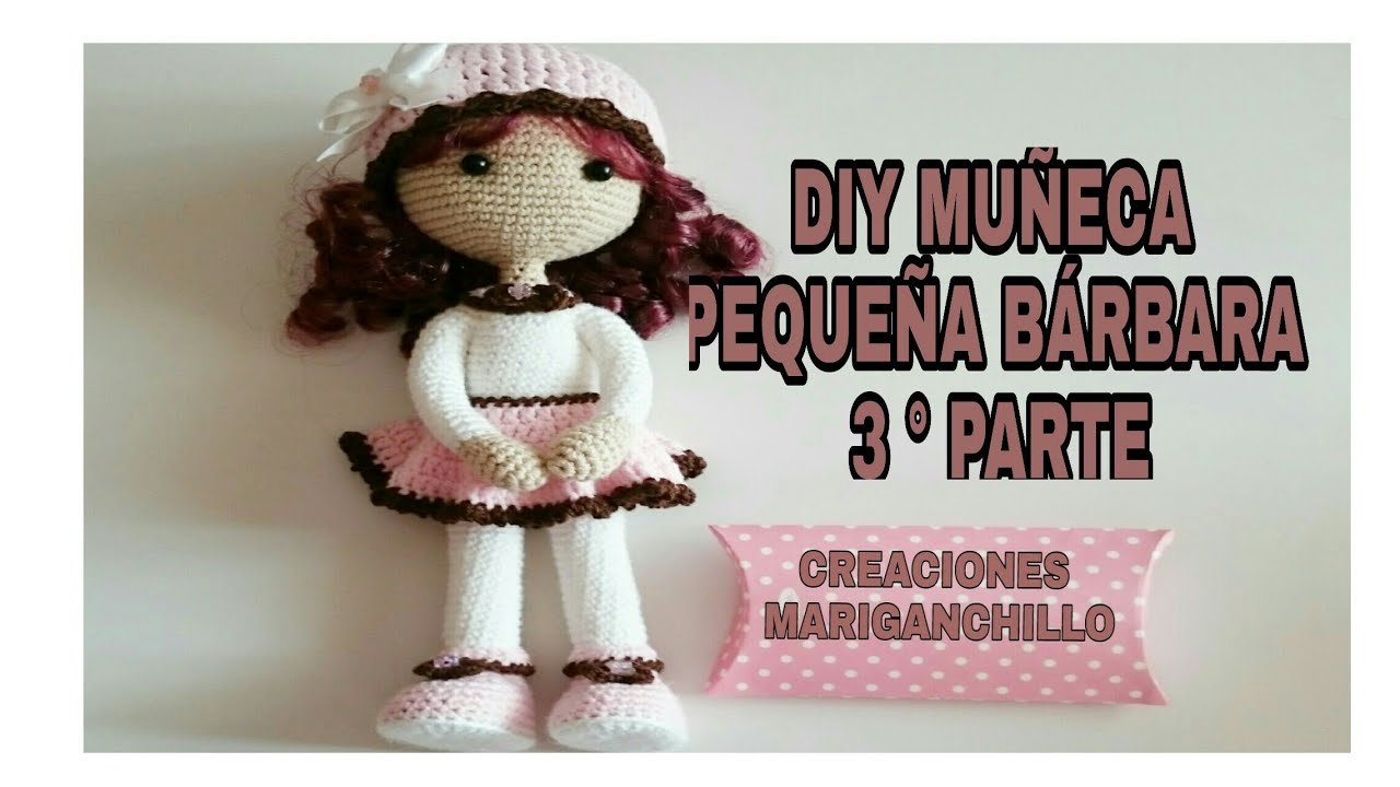 DIY MUÑECA PEQUEÑA BÁRBARA (TERCERA PARTE)