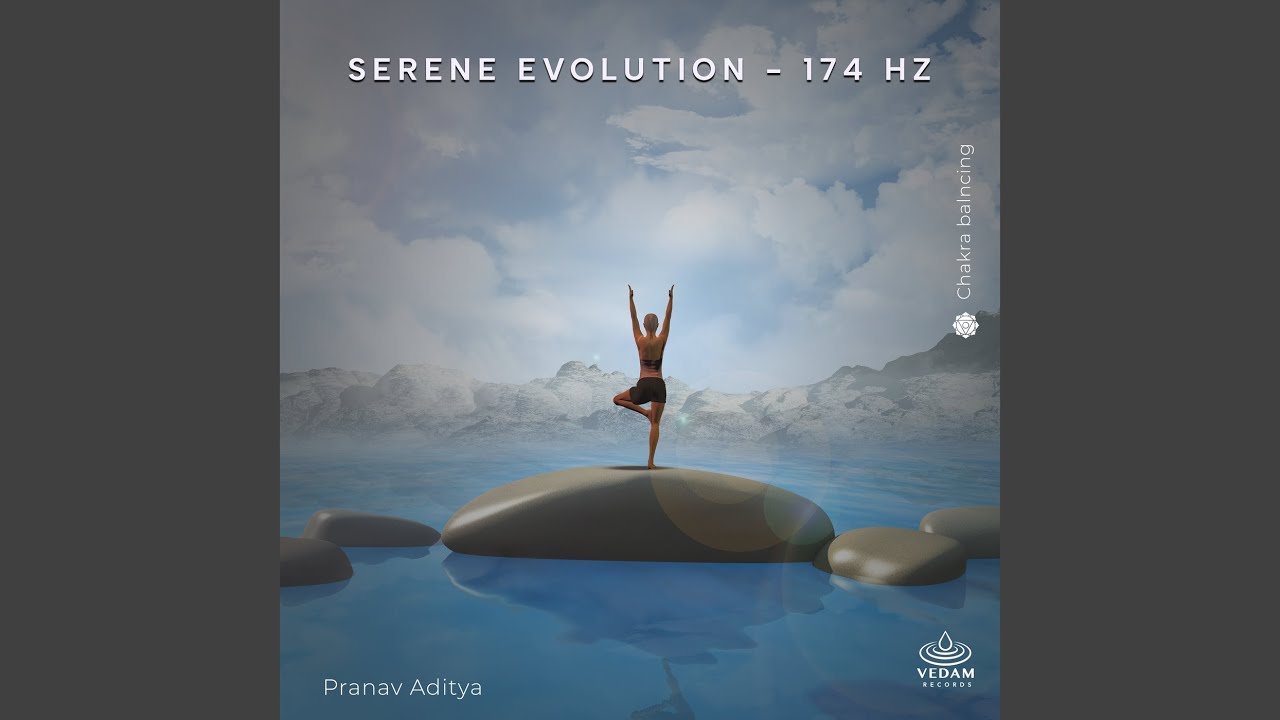 Serene Evolution - 174 Hz