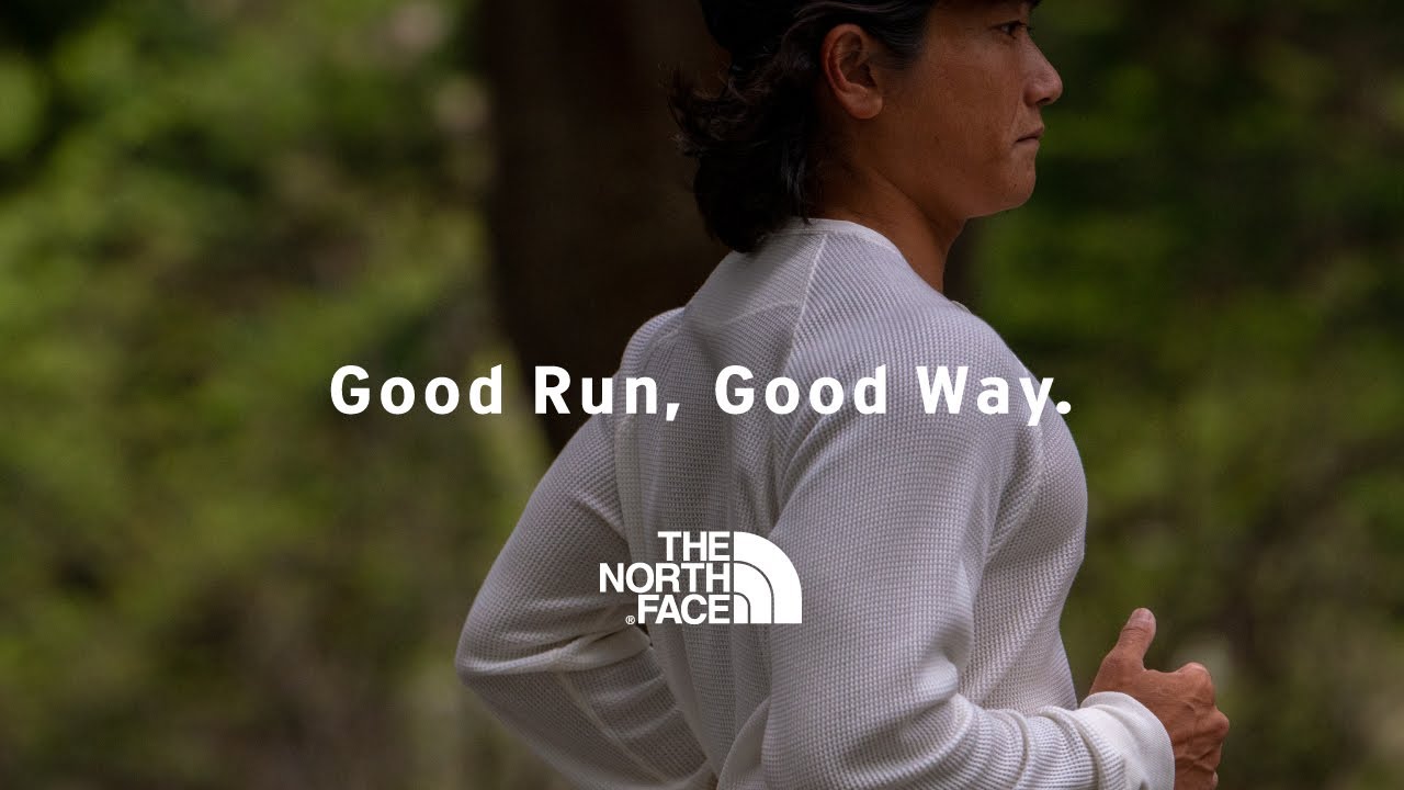 The North Face | Good Run,Good Way ~ 和光 大~