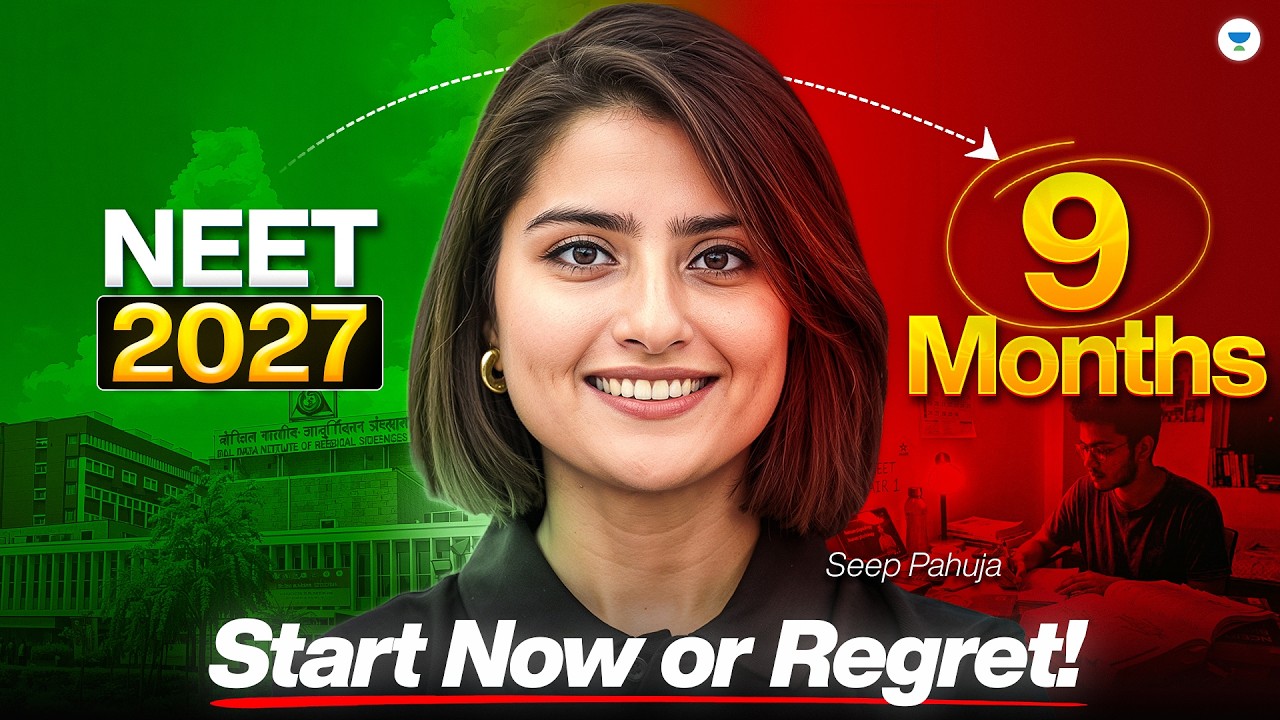 NEET 2027 in 9 Months? Complete Roadmap for 650+ | Seep Pahuja