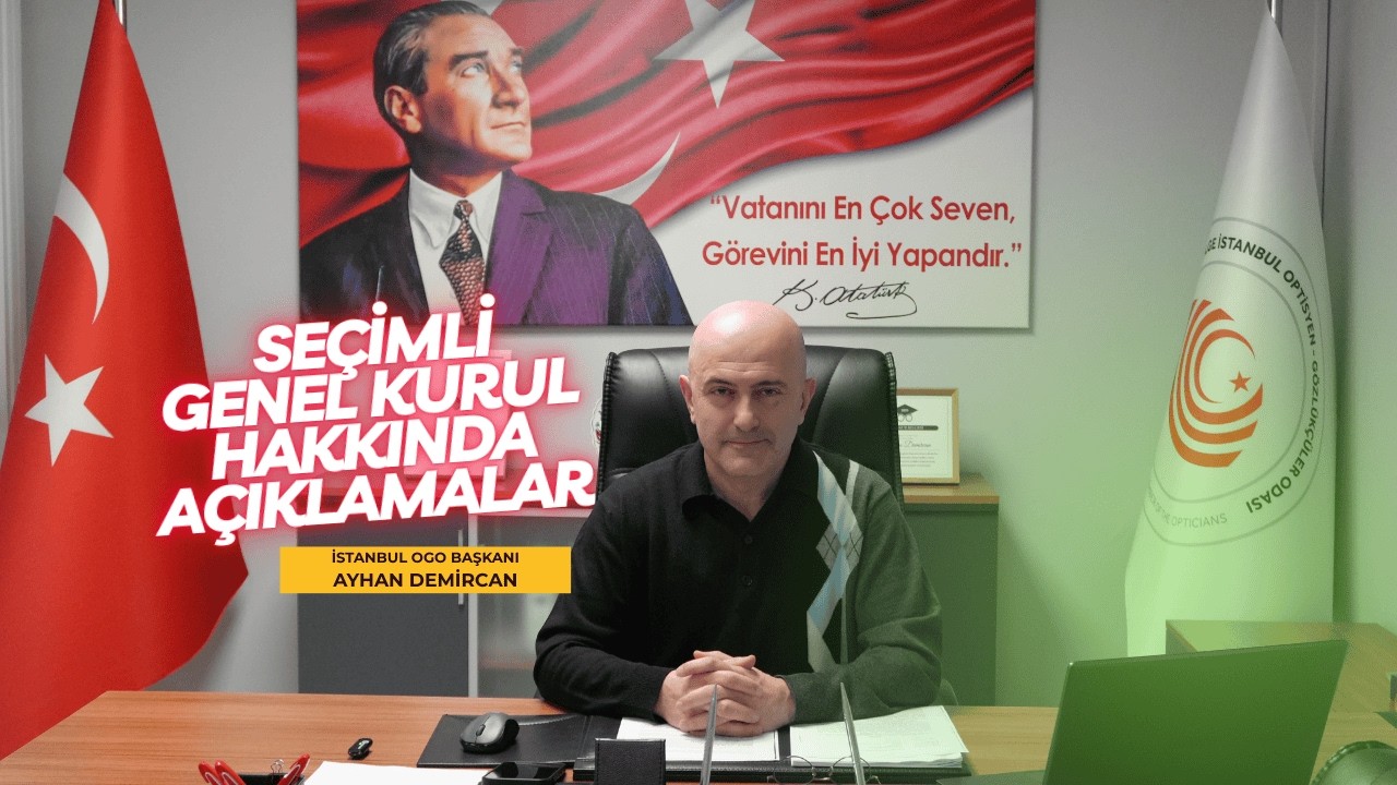 İstanbul Ogo Başkanı Ayhan DEMİRCAN Seçimli Genel Kurul Hakkında Önemli Açıklamalarda Bulundu.