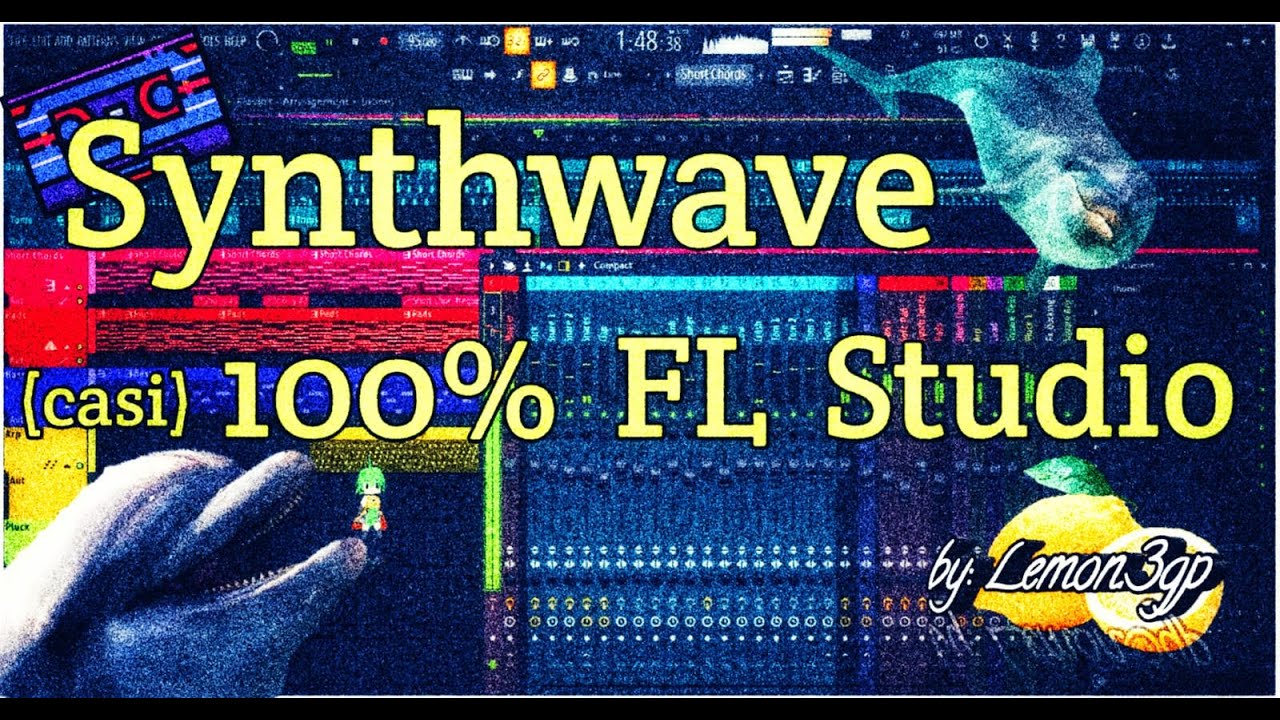 Haciendo synthwave (casi) 100% FL Studio | Lemon.3gp