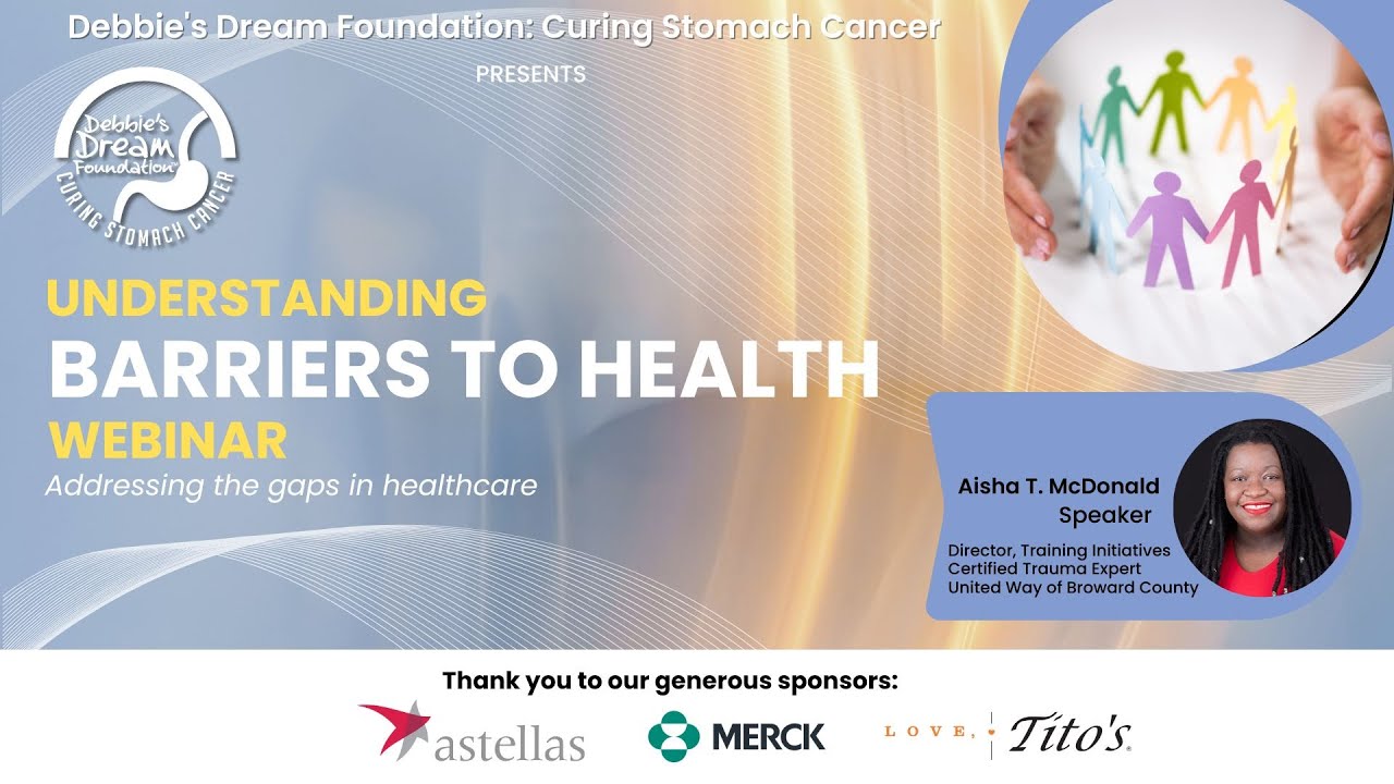 Understanding Barriers to Health Webinar: Addressing the Gaps in Healthcare
