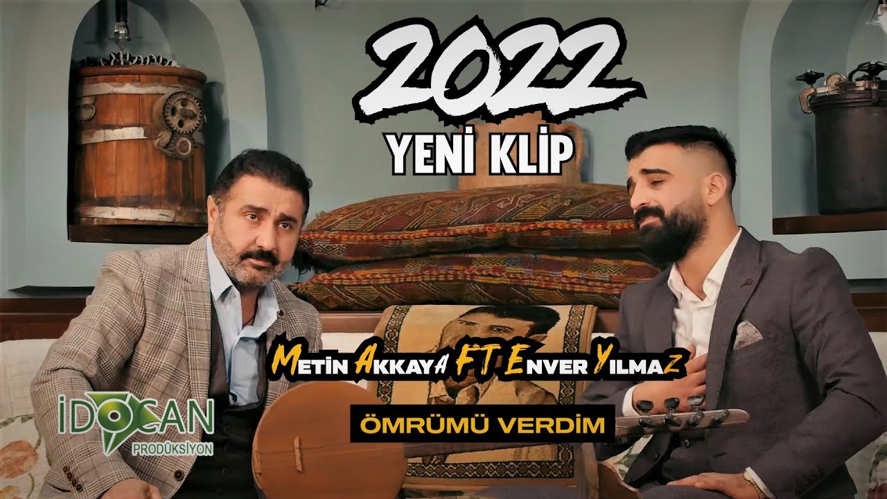 Metin Akkaya - Enver Yılmaz - Ömrümü Verdim