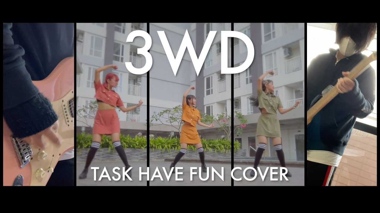 【Task have Fun】3WD (Cover)【RavanAxent//Kohi Sekai】