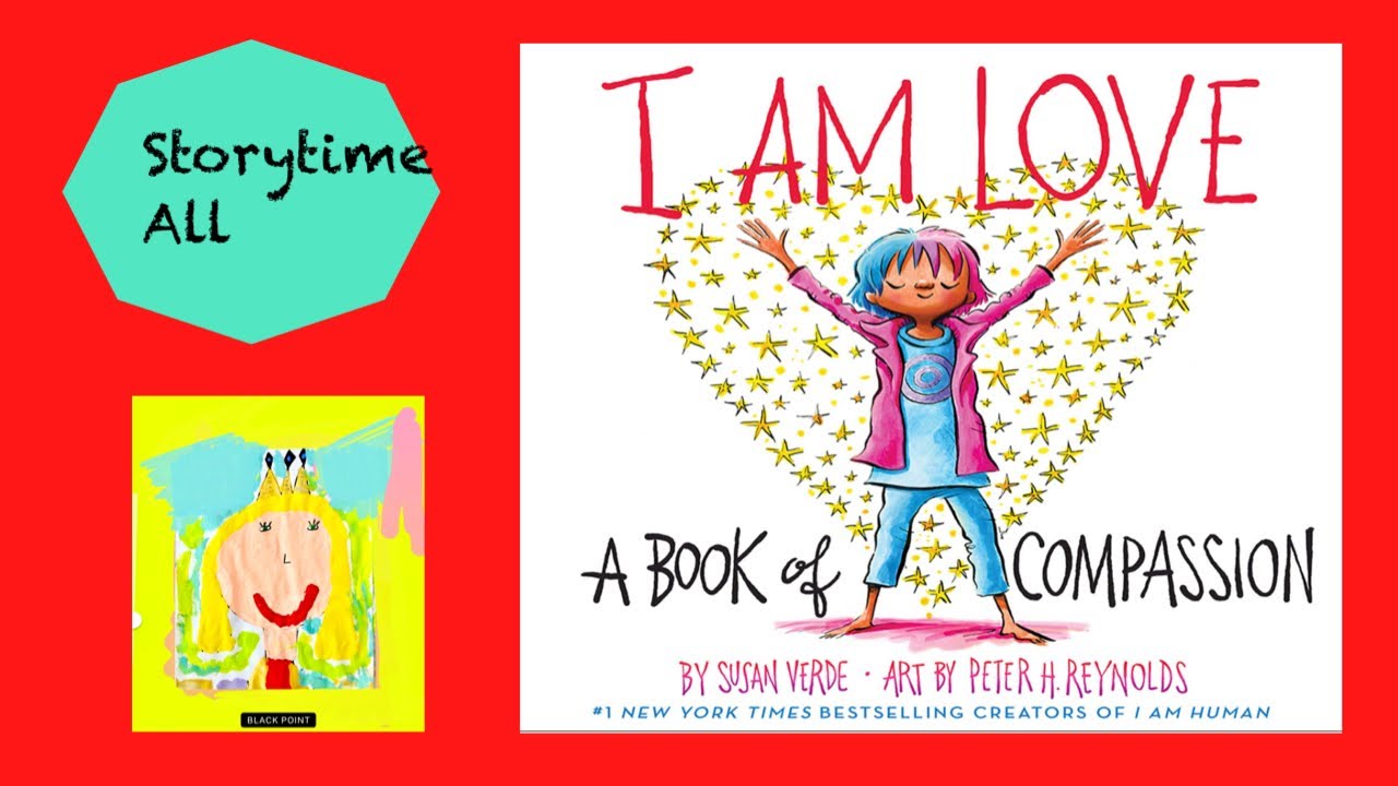 I AM LOVE |A Book Of COMPASSION | Read Aloud | Storytime All