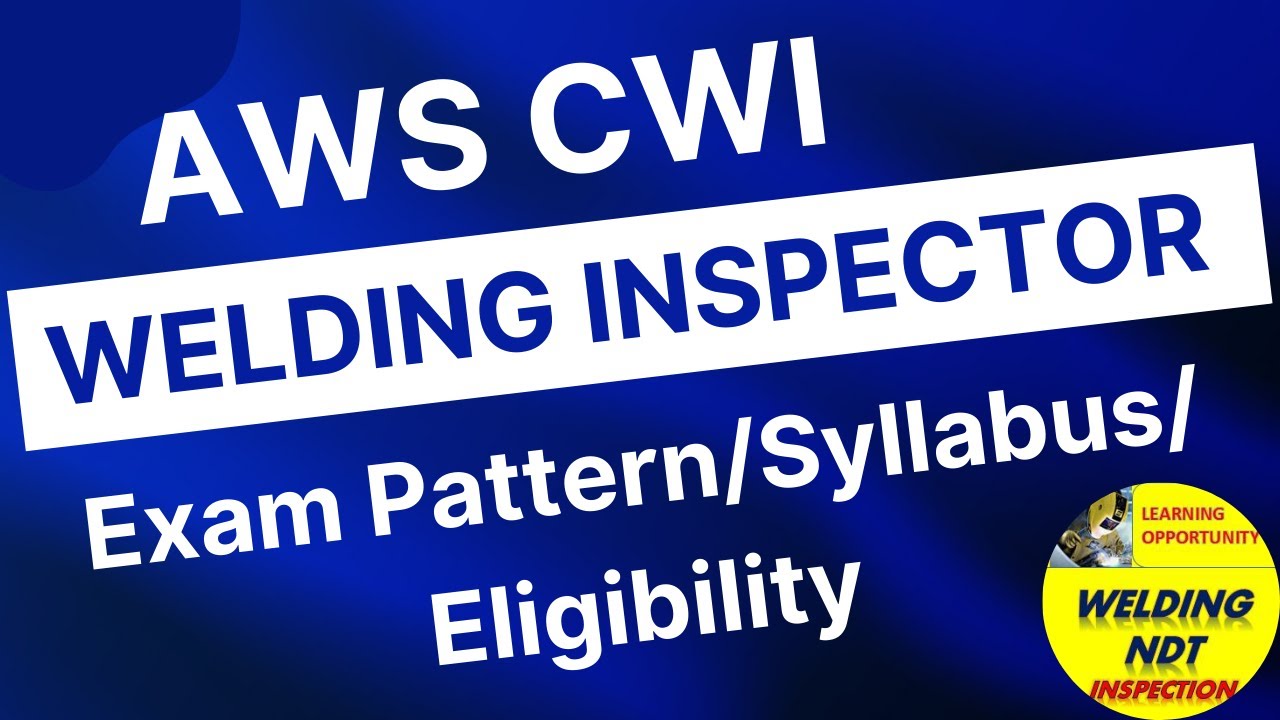 Сертификация AWS Certified Welding Inspector (CWI)
