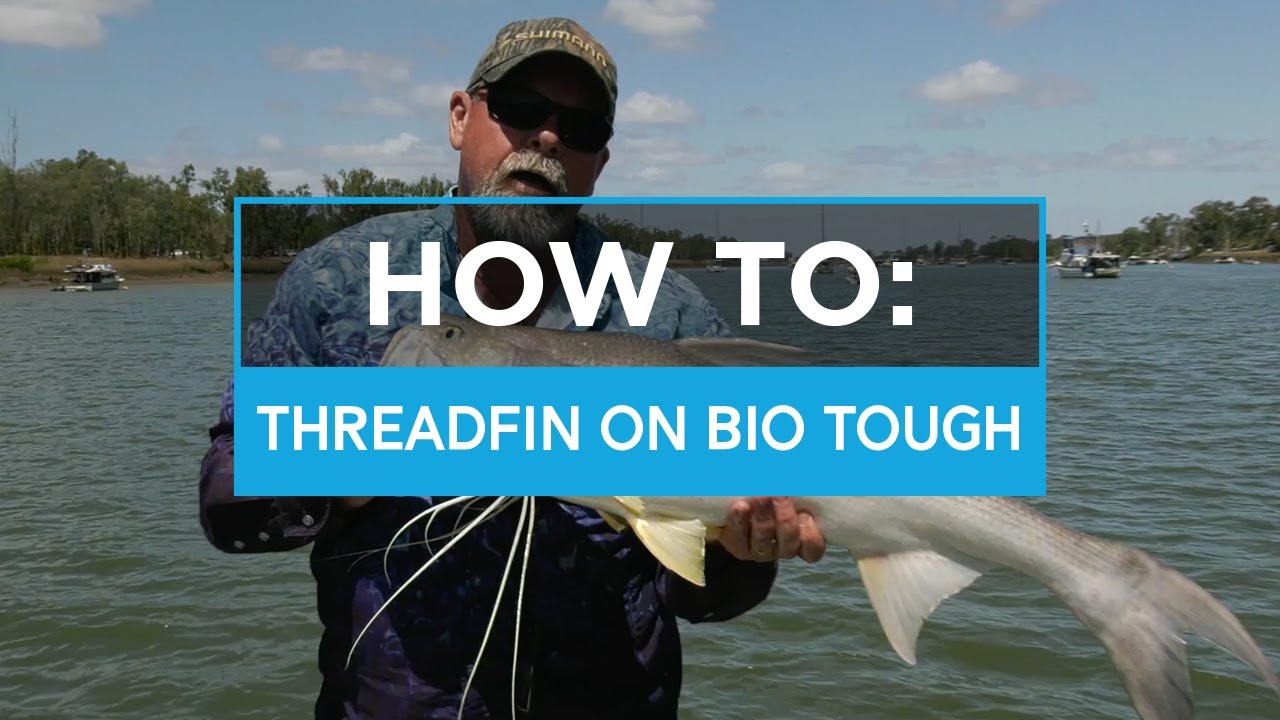 HOW TO: Threadfin on Squidgies BIO Tough