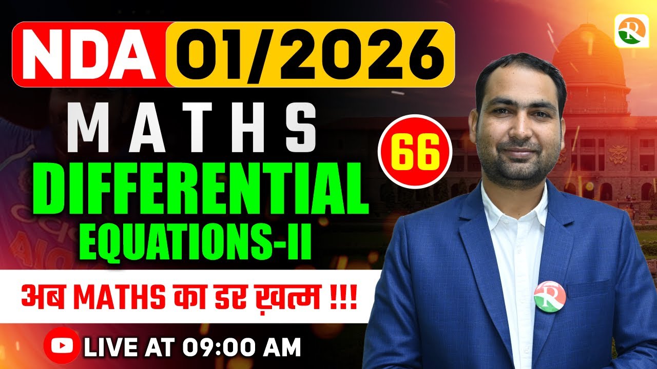 Differential Equations-2 | NDA Maths Classe | NDA Maths | Maths Classes for NDA | NDA Maths Class