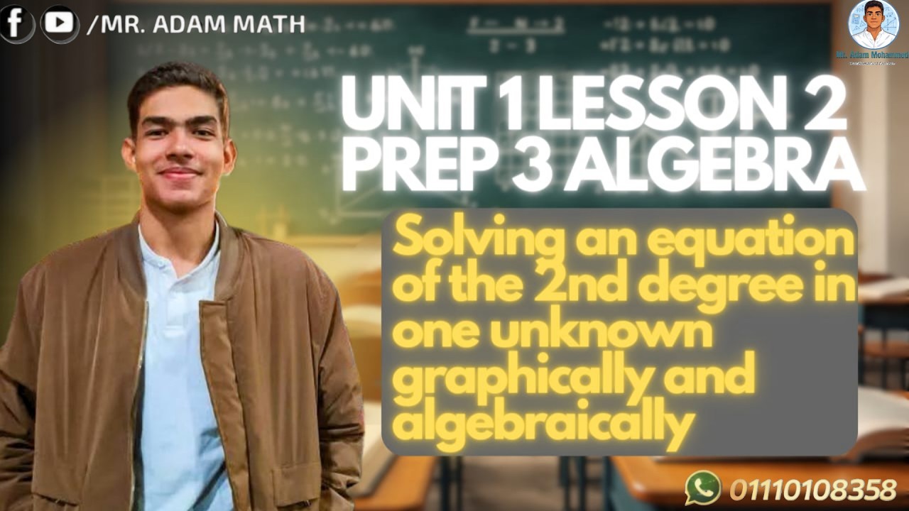 Solving an equation of the 2nd degree in one unknown graphically and algebraically / prep 3 math