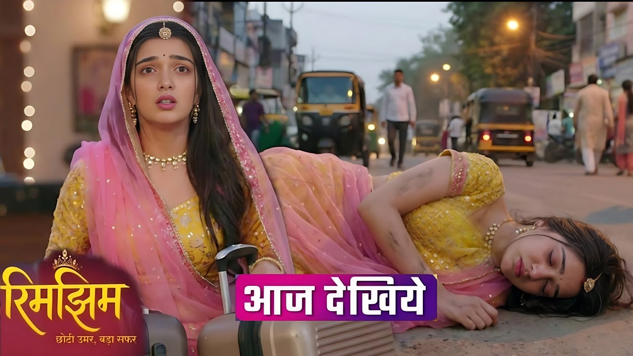 Rimjhim - Choti Umar Bada Safar ! 26 February 2026 ! Rimjhim fainted and collapsed on the road