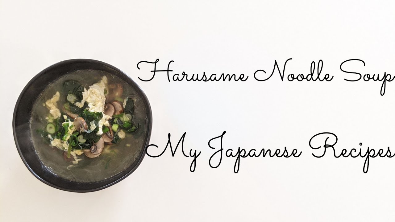 Healthy and Easy, Japanese Harusame Noodle Soup Recipe