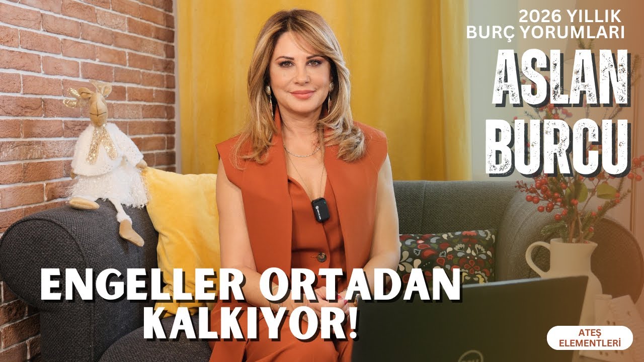 ENGELLER ORTADAN KALKIYOR! 2026 Yılık Aslan Burcu Yorumları - Hande Kazanova ile Astroloji