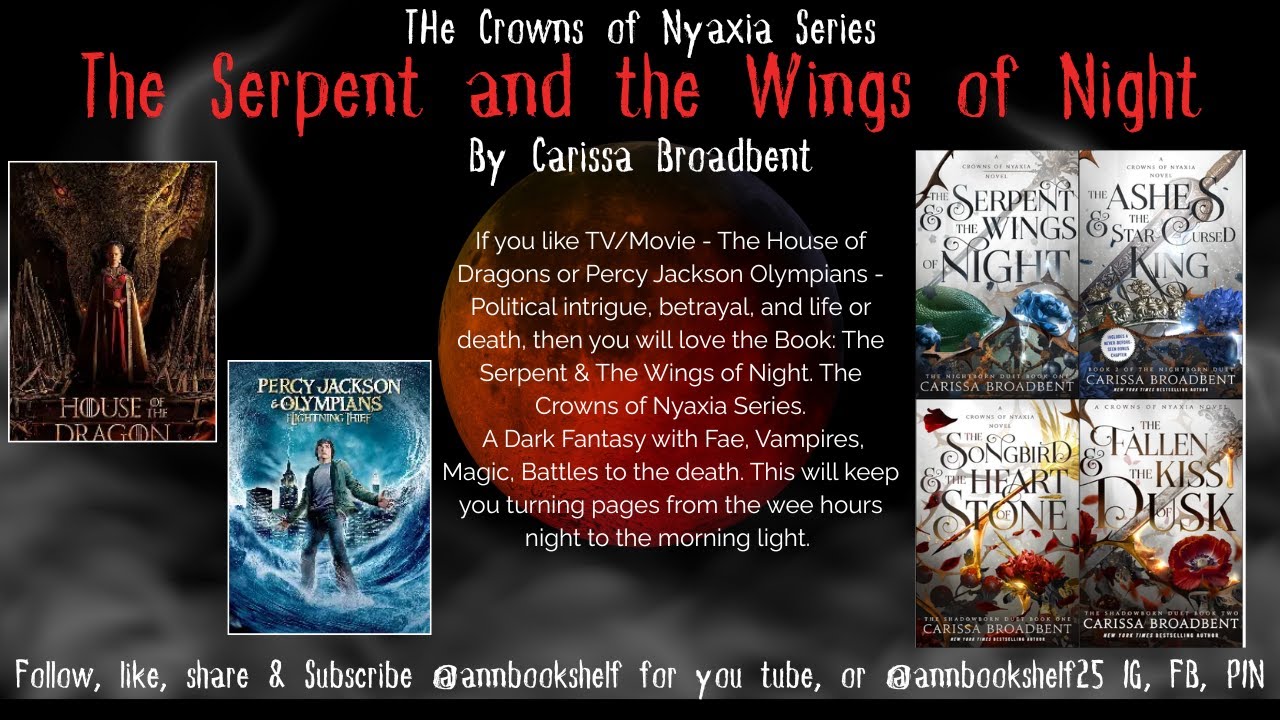 The Serpent and The Wings of Night by Carissa Broadbent - FAE, VAMPIRE, HUMAN - Life & Death!