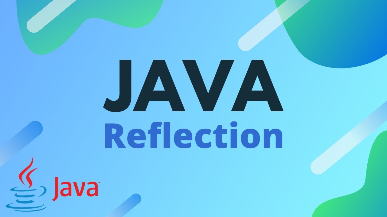 Учебник Java — Основы рефлексии