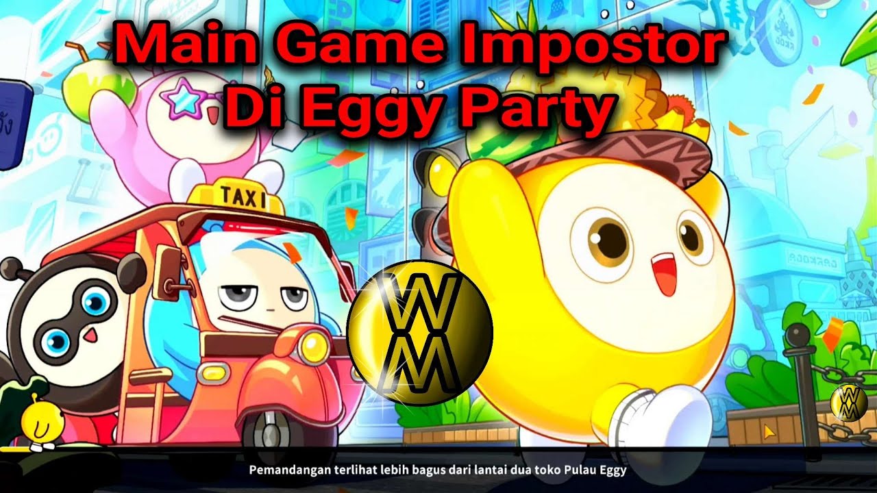 Penyu Esport Main Mode Impostor Di Eggy Party