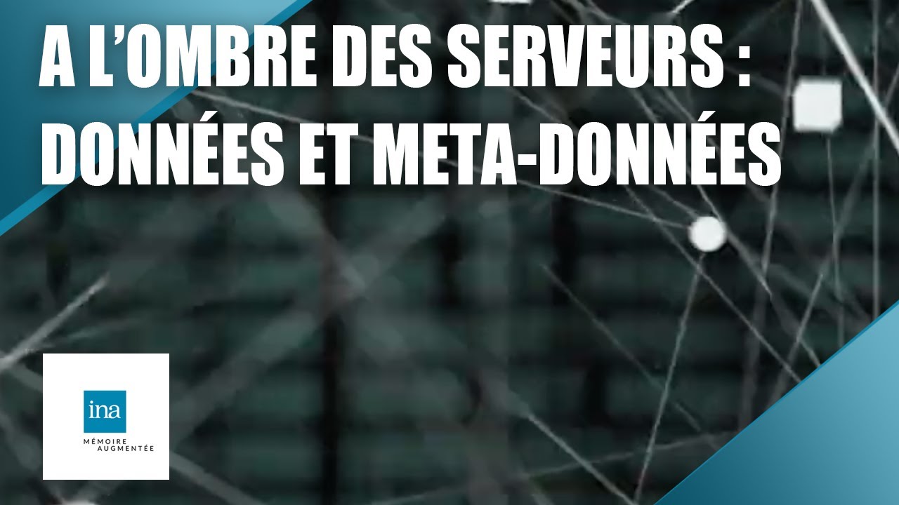 A l'ombre des serveurs. Chap. 19 : Données et méta-données