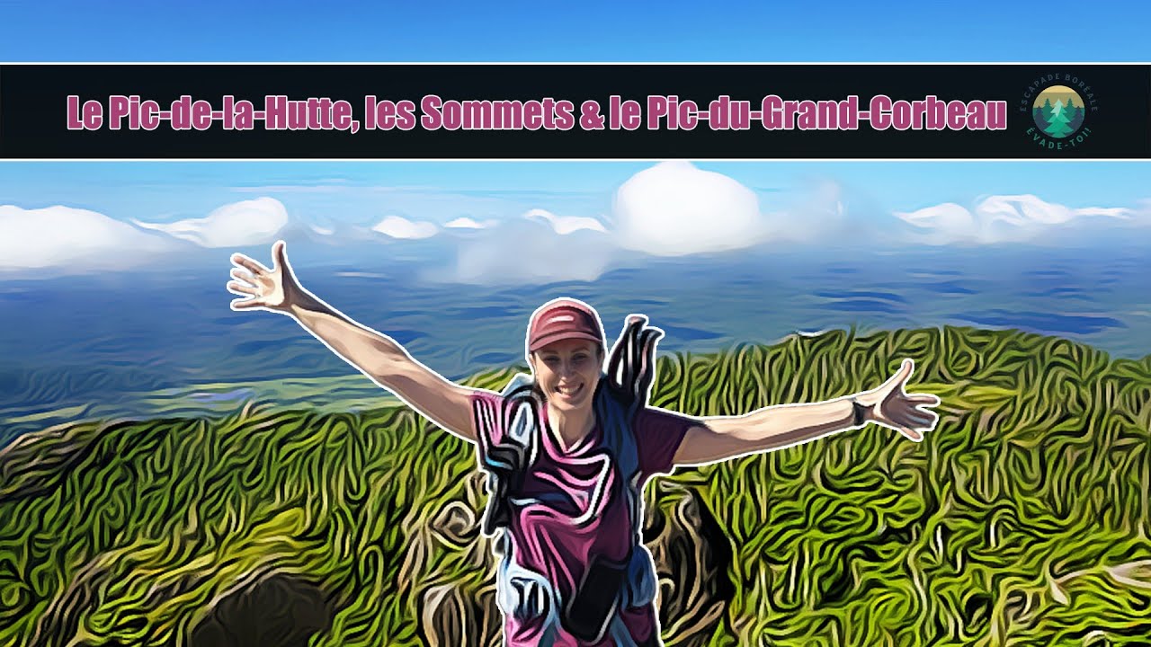 Randonnée - Le Pic-de-la-Hutte, les Sommets & le Pic-du-Grand-Corbeau