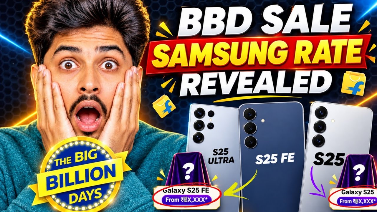 Flipkart Big Billion Day Sale 2026 Samsung S25 Series Price 🔥 S25 Ultra S25 & S25 Fe Price Amazon