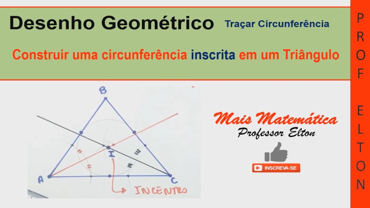25- Construir uma circunferência inscrita em um triângulo
