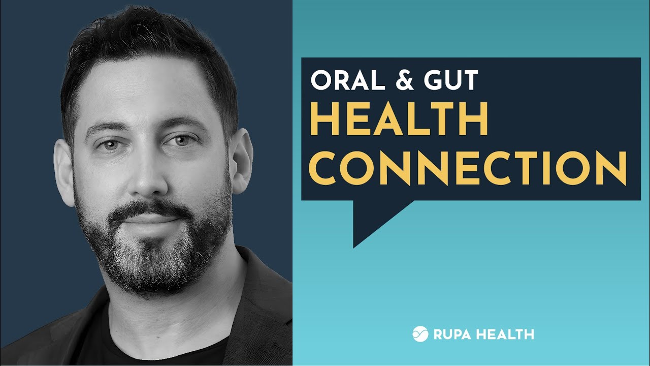 The Oral Gut Microbiome Connection