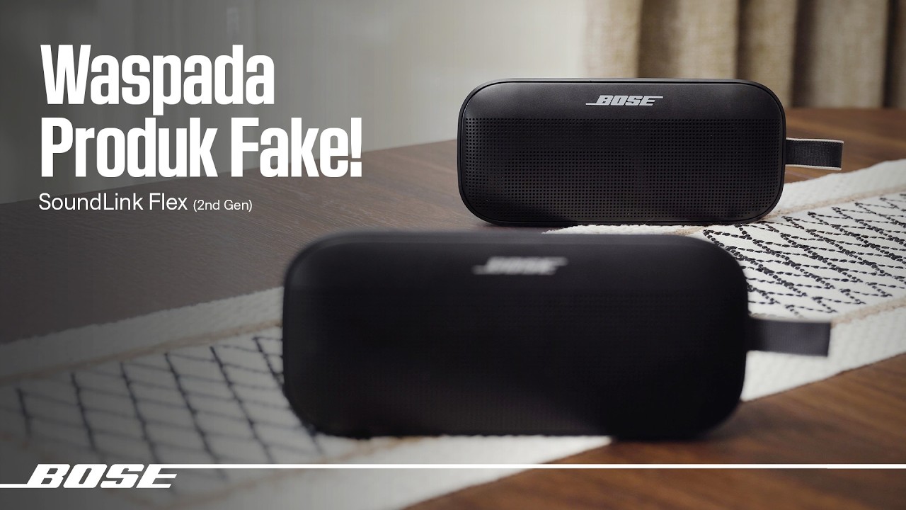 How to Spot Fake Bose Product: SoundLink Flex (2nd Gen)