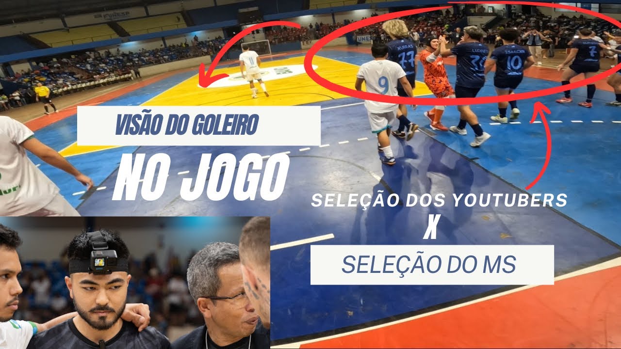 VISÃO DO GOLEIRO CONTRA A SELEÇÃO DOS YOUTUBERS🔥🙅🏻‍♂️