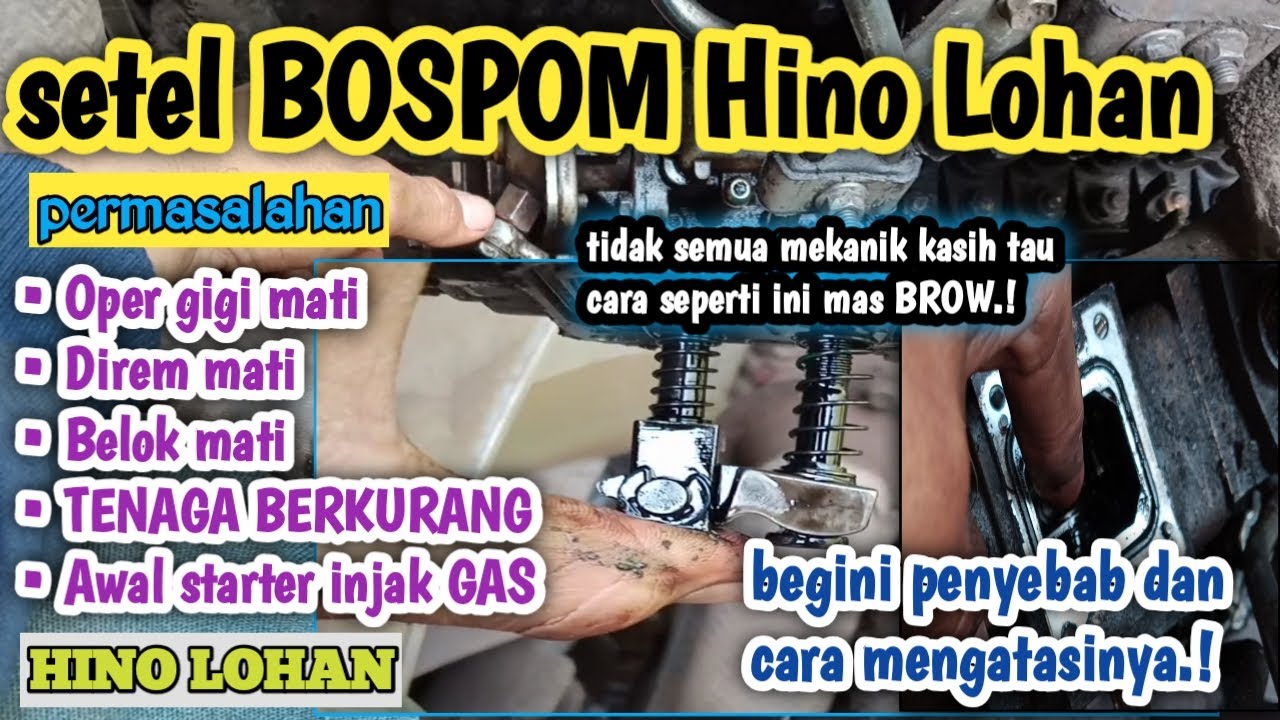 Setel BOSPOM dan cara mengatasi mobil HINO LOHAN direm mesinnya MATI waktu distarter harus injak GAS