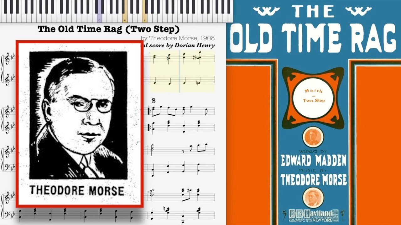 The Old Time Rag by Theo Morse (1908, Ragtime piano)