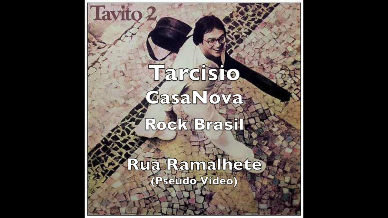 RUA RAMALHETE ( Tavito e Ney Azambuja)
