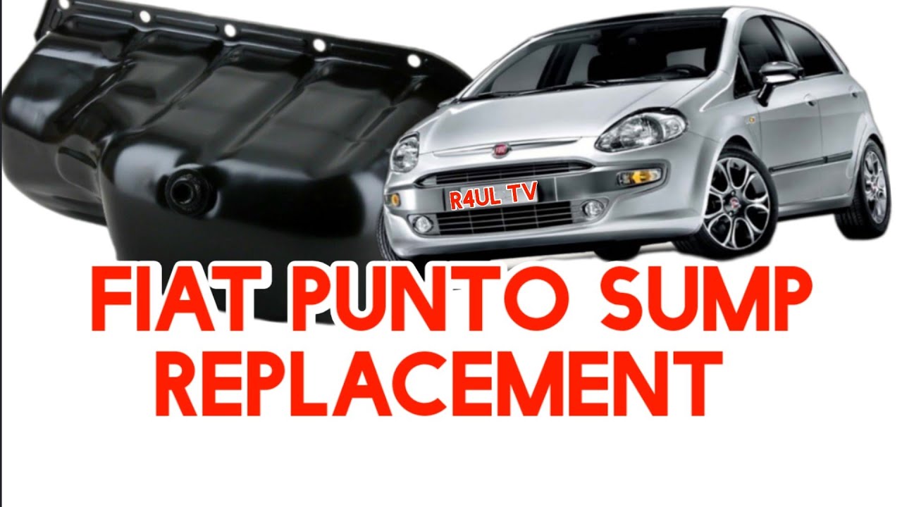FIAT PUNTO EVO OIL SUMP REPLACEMENT