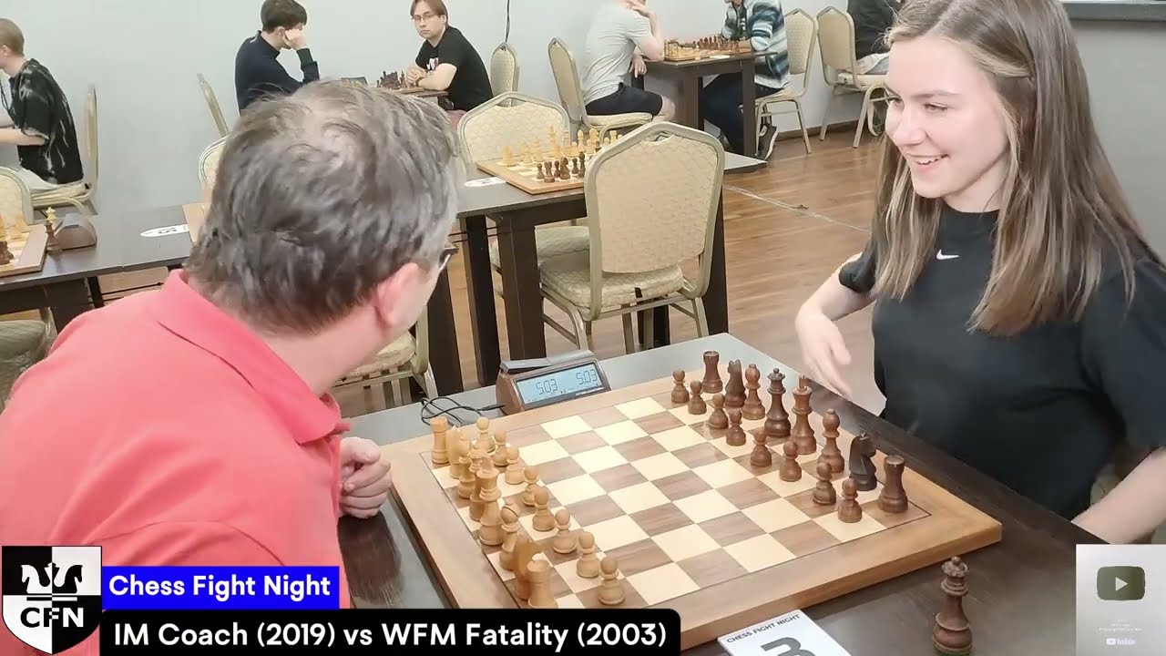 IM Coach (2019) vs WFM Fatality (2003). Chess Fight Night. CFN. Blitz