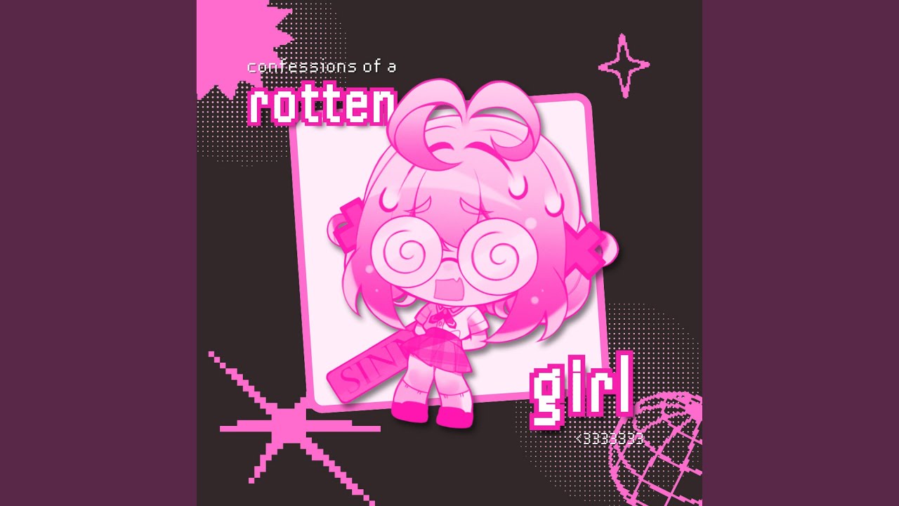 Confessions of a Rotten Girl