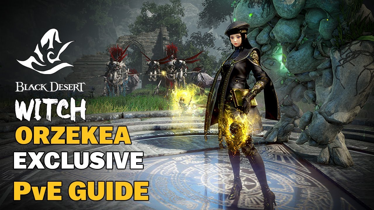 BDO | Goddess of PvE - Witch Awakening Exclusive PvE Guide for Orzekea | Simplest Safest Strongest