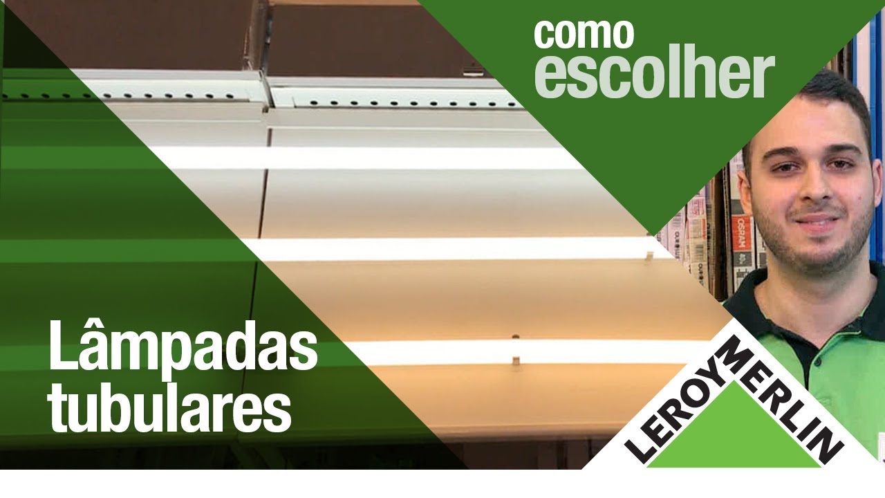 Como Escolher Lâmpadas de LED Tubulares | Leroy Merlin