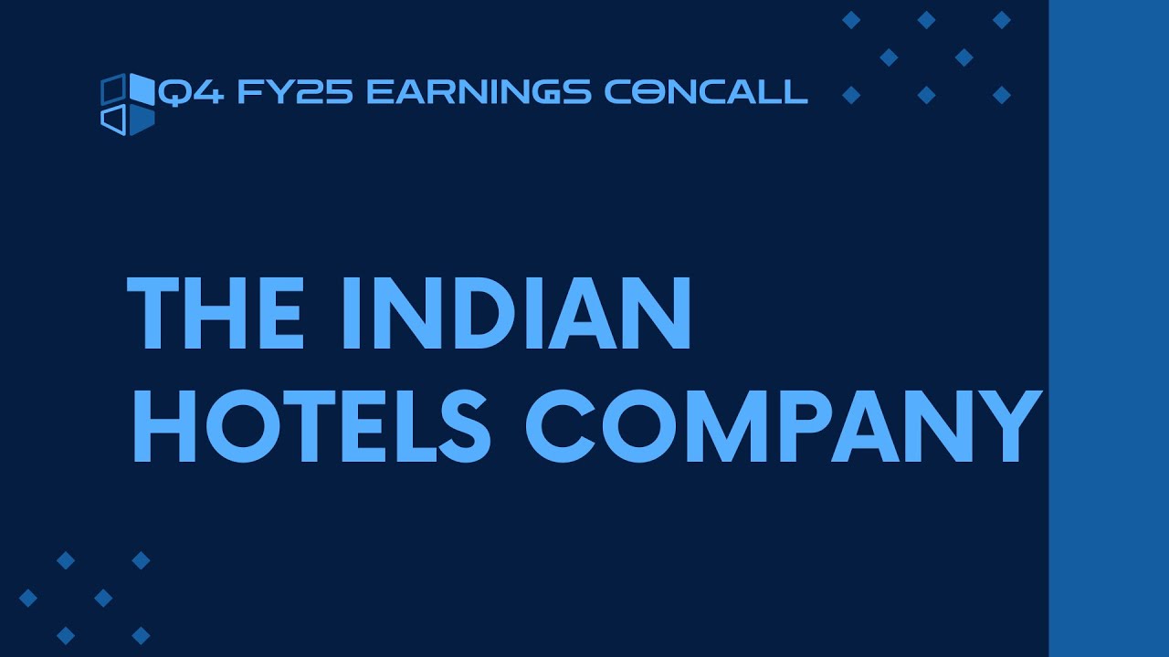 The Indian Hotels Company Q4 FY24-25 Earnings Conference Call