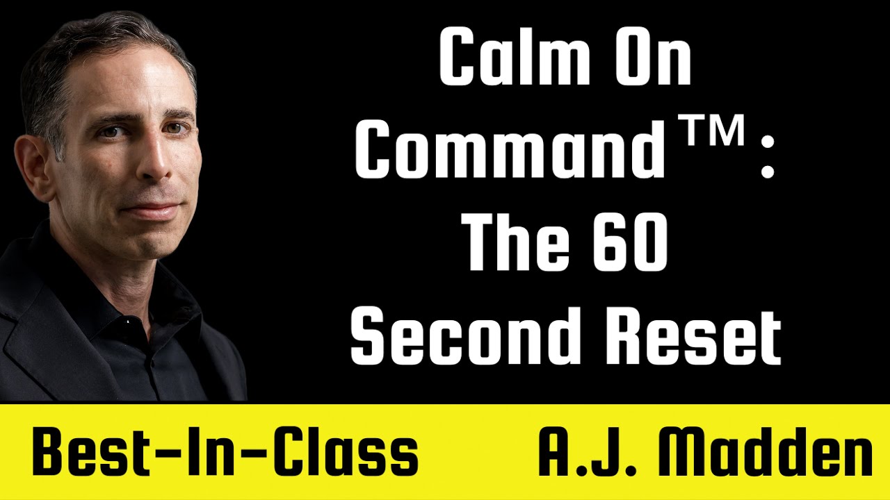Calm On Command™:  The 60-Second Reset Protocol 