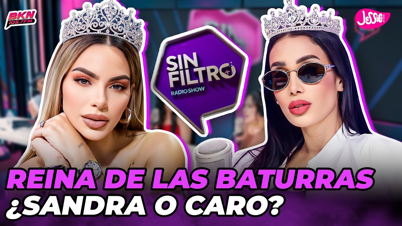 ¿QUIÉN FUE LA REINA DE SIN FILTRO RADIO SHOW? SANDRA BERROCAL O CARO BRITO
