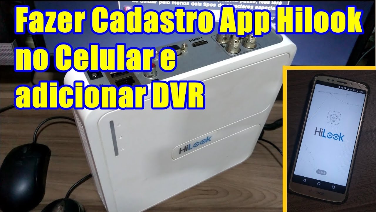 Fazer Cadastro no App Hilook pelo Celular e configurar DVR no aplicativo
