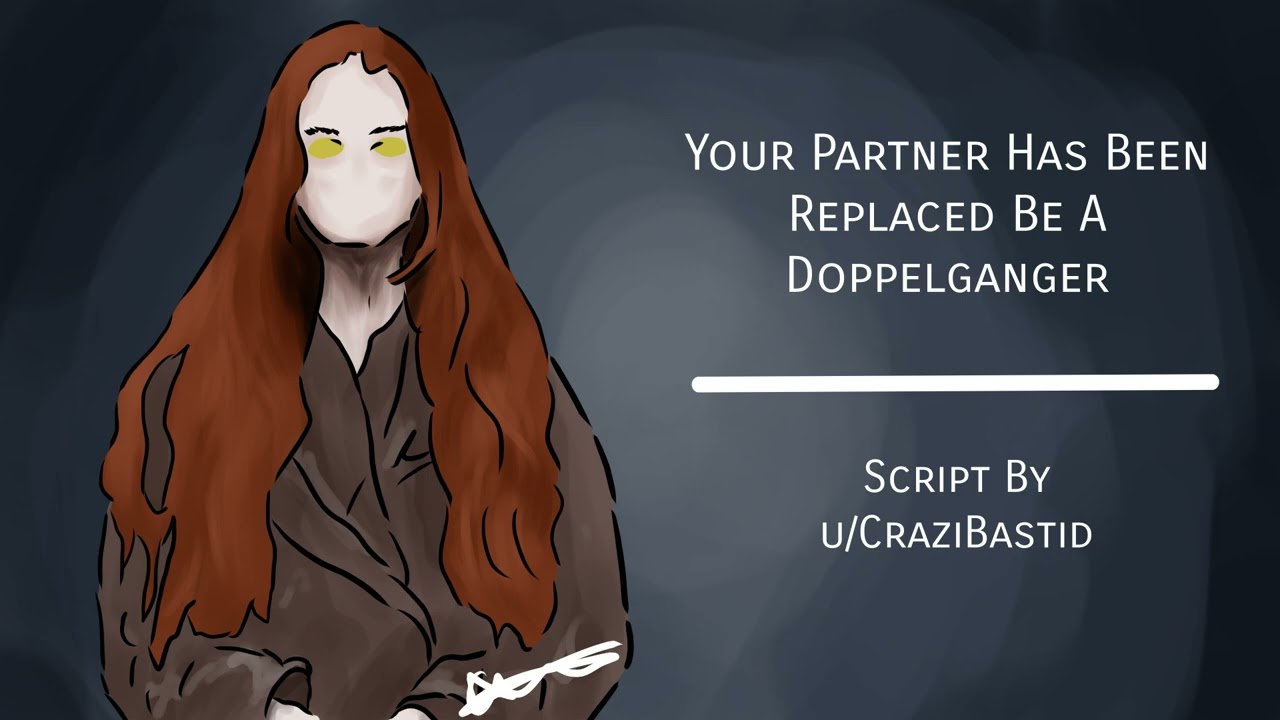 [A4A] Your Partner Has Been Replaced by a Doppelganger [SFW] [Script Offer] [short] [horror]