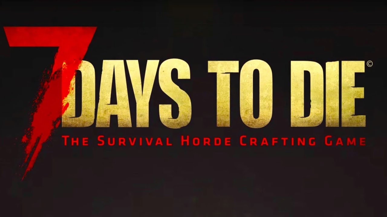 7 Days to Die 6 122