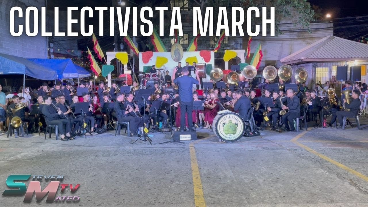 Collectivista March - Las Piñas Band Serenata - Las Piñas Fiesta 2023 | Steven Mateo TV
