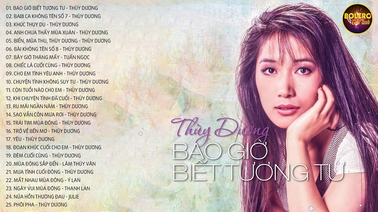 Bao Giờ Biết Tương Tư - Tình Khúc Hải Ngoại Thùy Dương Lãng Mạn Hay Nhất Chấn Động Triệu Con Tim