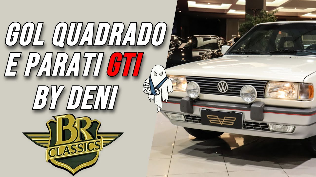 GOL E PARATI GTI BY DENI - BR CLASSICS