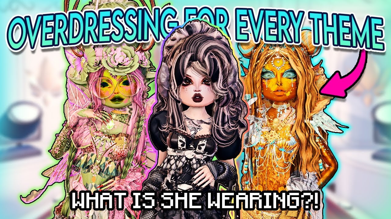 *OVERDRESSING* For EVERY Round NO MATTER The Theme In DRESS TO IMPRESS! (Roblox)