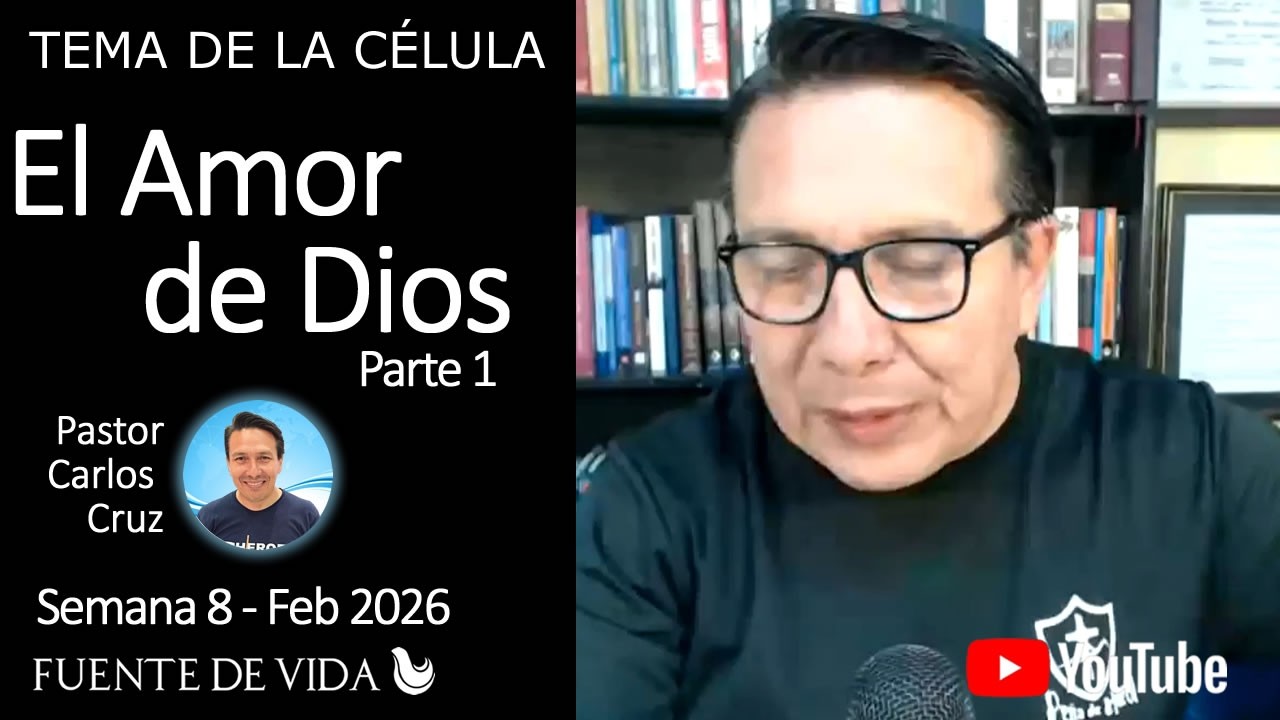 El Amor de Dios - Parte 1 - Tema de la Semana