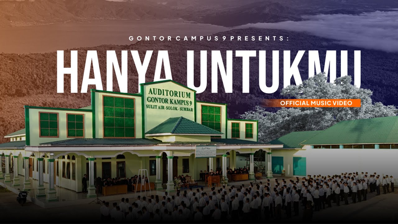 Gontor Voice: Hanya Untukmu - Gontor Campus 9 | Spesial Tahun Baru Hijriah 1447