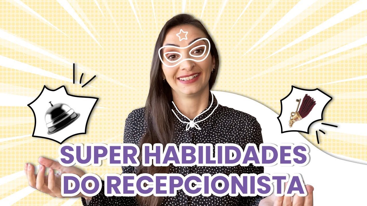 Super habilidades do recepcionista